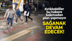Kırıkkale’de yağış hafta boyunca devam edecek