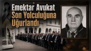 Emektar Avukat Son Yolculuğuna Uğurlandı