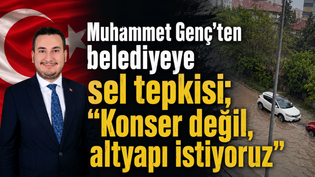 muhammet-genc’ten-belediyeye-sel-tepkisi;-“konser-degil,-altyapi-istiyoruz”