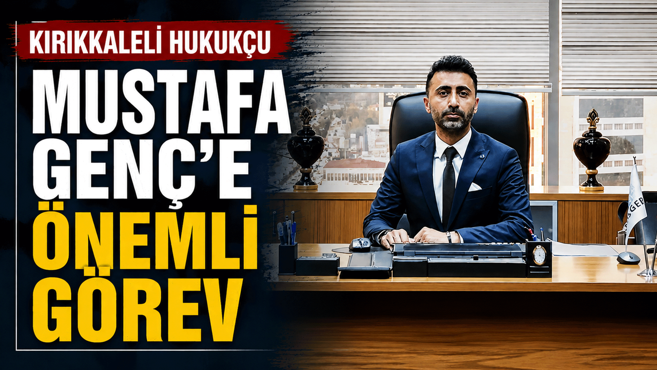 kirikkaleli-hukukcu-mustafa-genc’e-onemli-gorev
