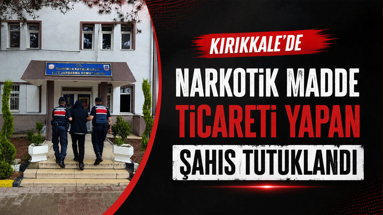 kirikkale’de-narkotik-madde-ticareti-yapan-sahis-tutuklandi