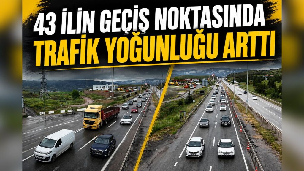 43-ilin-gecis-noktasinda-trafik-yogunlugu-artti