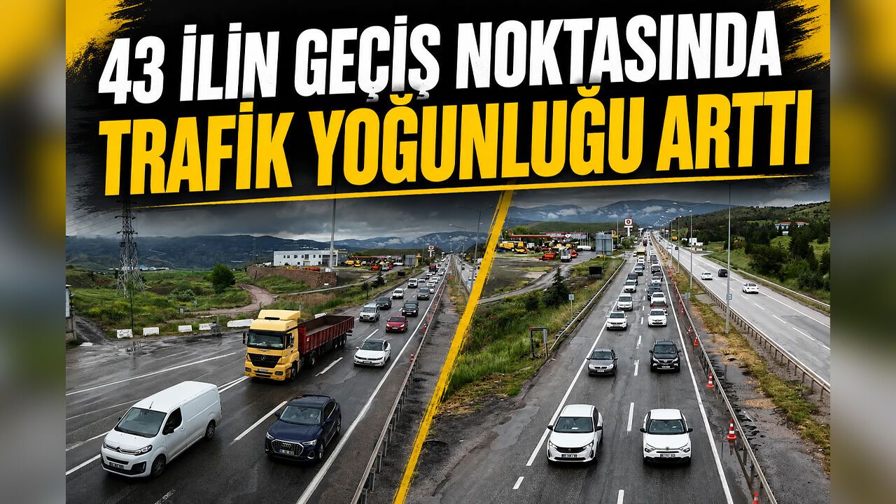 43-ilin-gecis-noktasinda-trafik-yogunlugu-artti