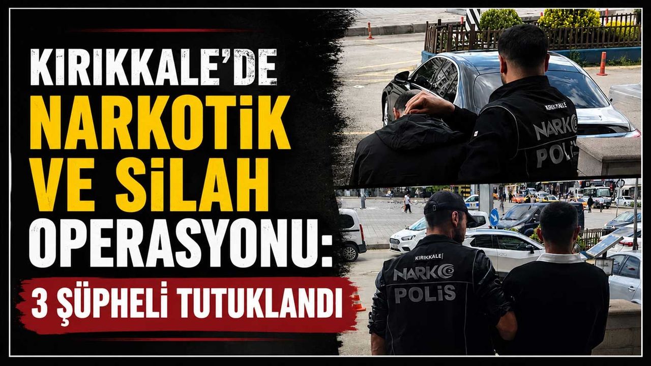 kirikkale’de-narkotik-ve-silah-operasyonu:-3-supheli-tutuklandi