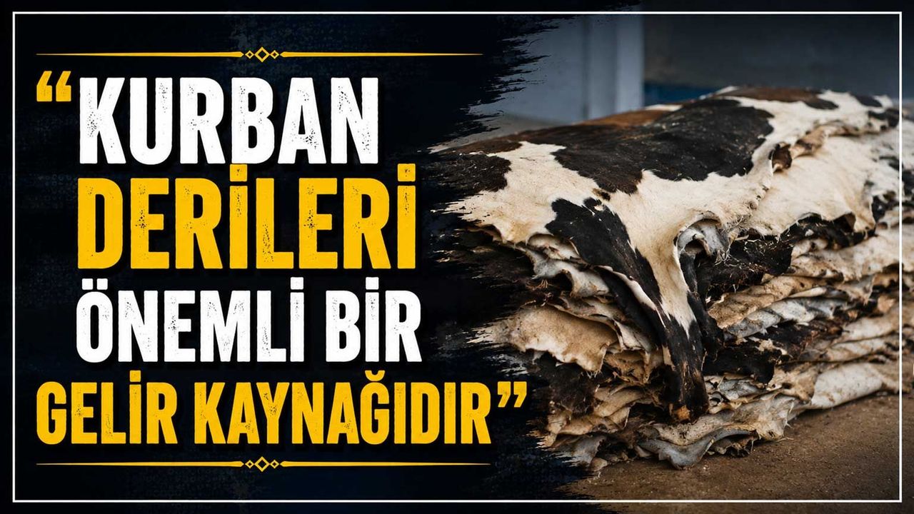 tesk-genel-baskani-palandoken:-“kurban-derileri-onemli-bir-gelir-kaynagidir”
