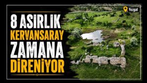 8 asırlık kervansaray zamana direniyor