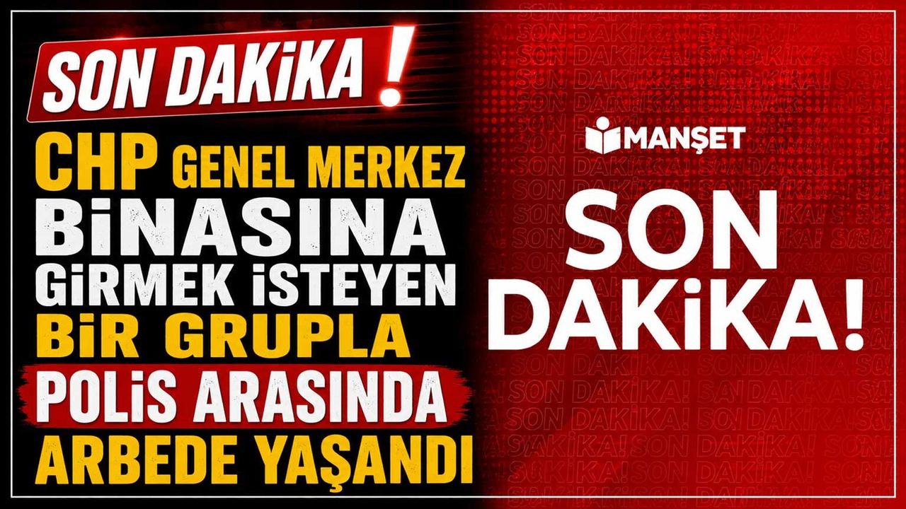 chp-genel-merkez-binasina-girmek-isteyen-bir-grupla-polis-arasinda-arbede-yasandi