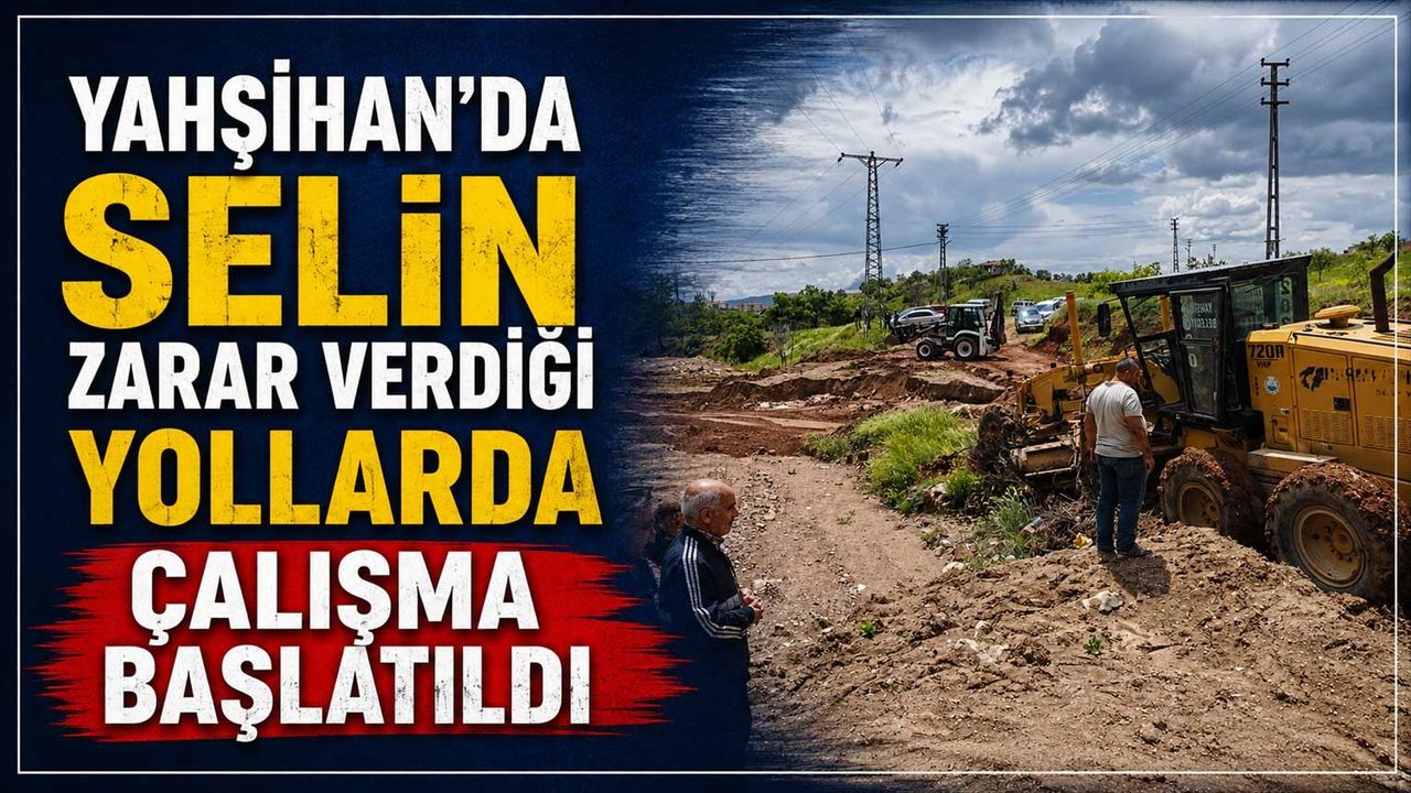 yahsihan’da-selin-zarar-verdigi-yollarda-calisma-baslatildi
