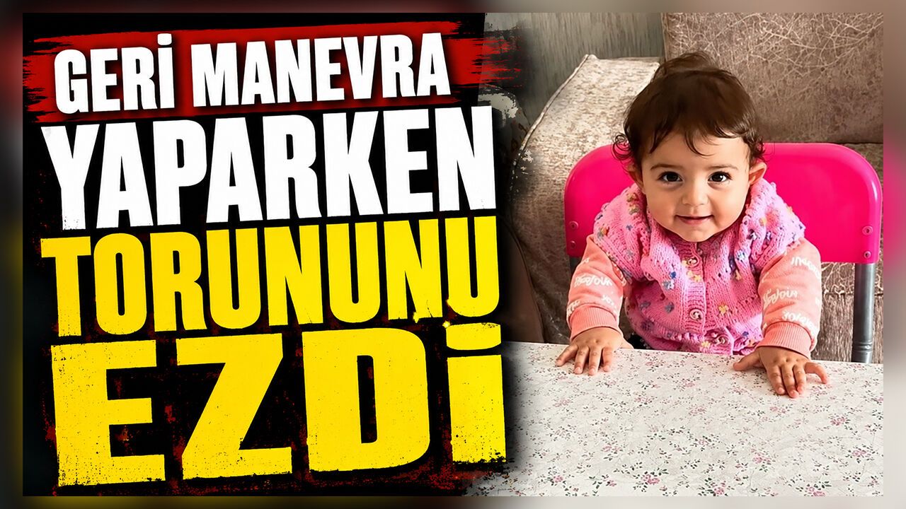 geri-manevra-yaparken-1,5-yasindaki-torununu-ezdi