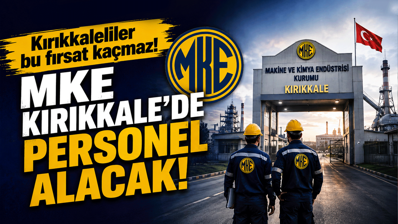 kirikkaleliler-bu-firsat-kacmaz!-mke-kirikkale’de-personel-alacak!