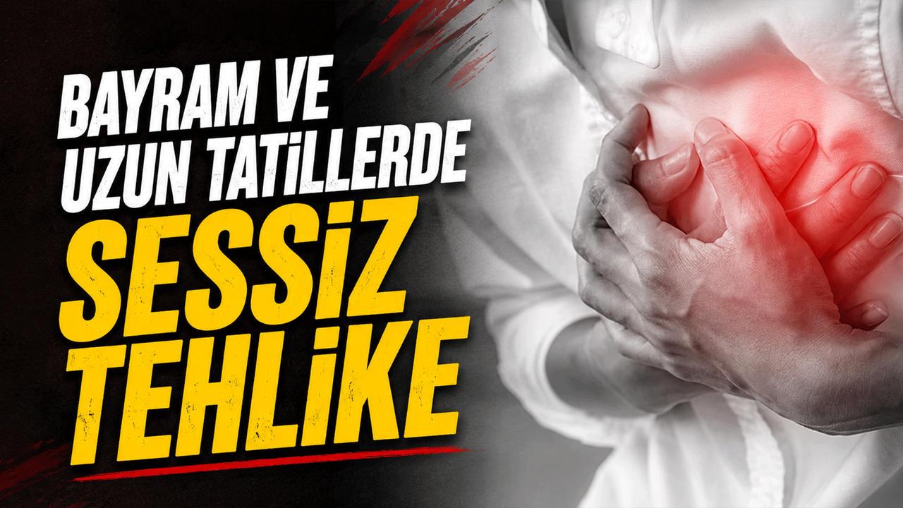 bayram-ve-uzun-tatillerde-sessiz-tehlike