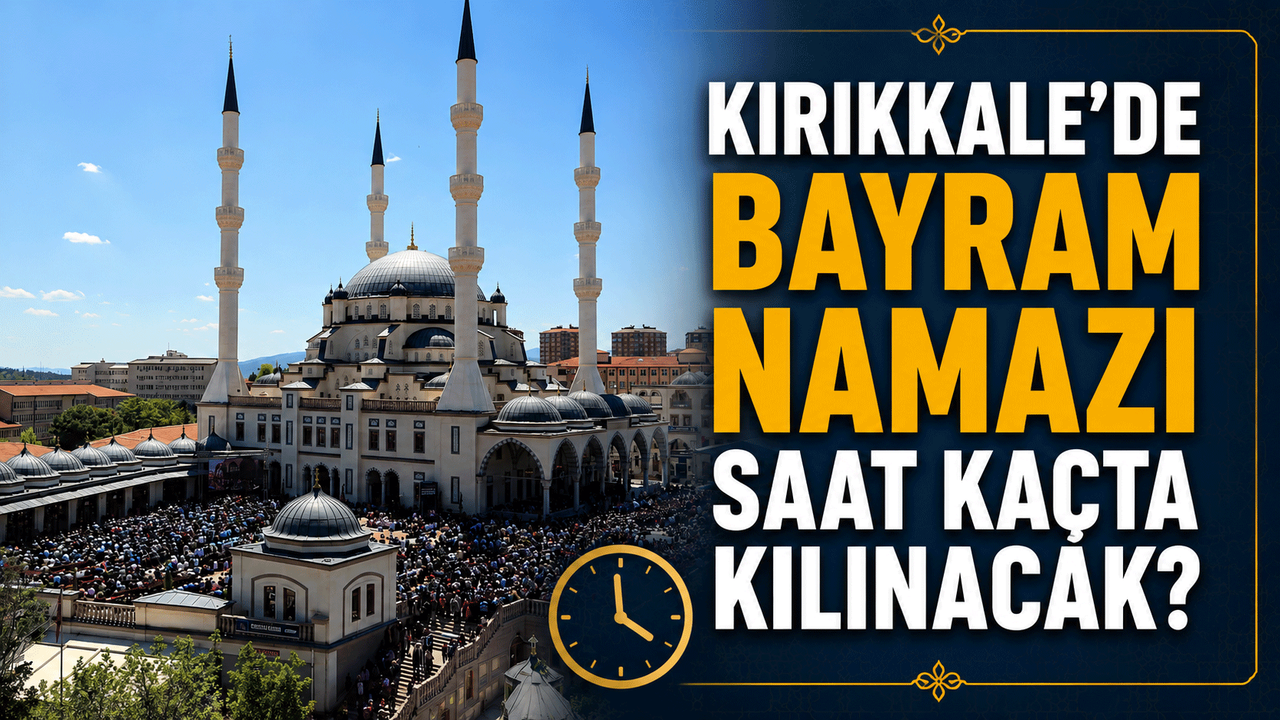 kirikkale’de-bayram-namazi-saat-kacta-kilinacak?