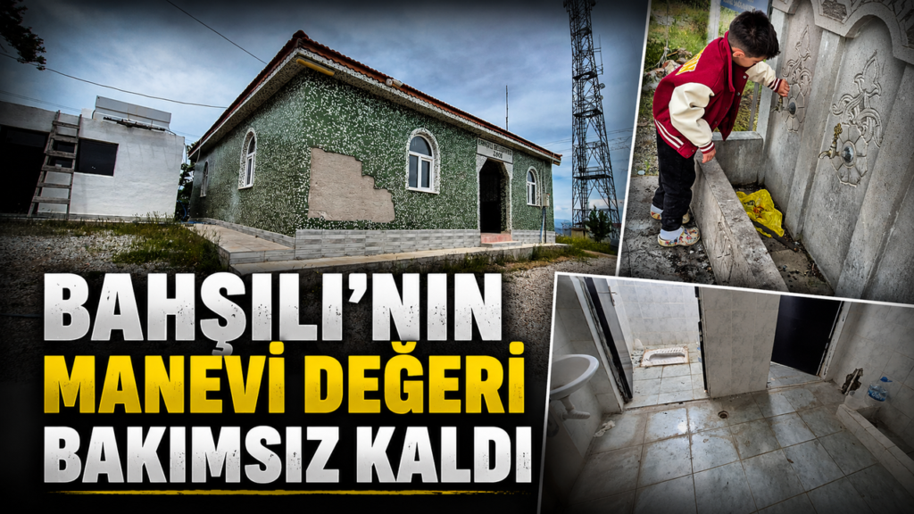 bahsili’nin-manevi-degeri-bakimsiz-kaldi