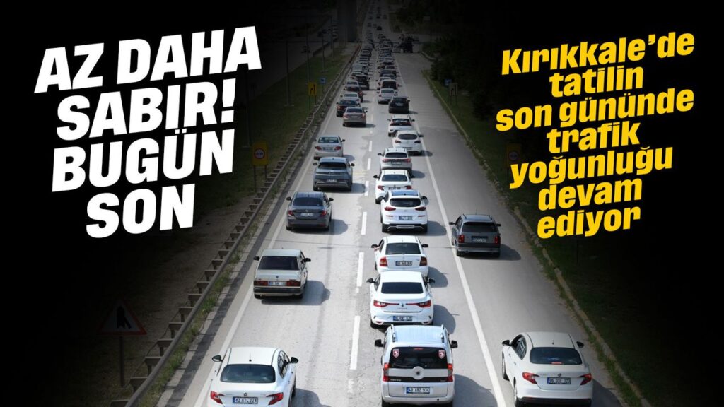 tatilin-son-gununde-kirikkale’de-trafik-yogunlugu-devam-ediyor
