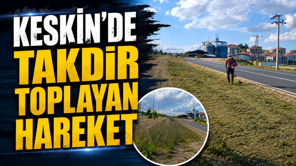 keskin’de-takdir-toplayan-hareket