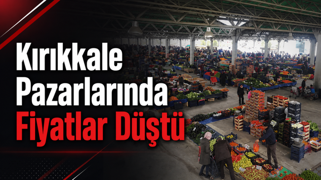 kirikkale-pazarlarinda-fiyatlar-dustu