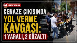 Cenaze çıkışında yol verme kavgası: 1 yaralı, 2 gözaltı