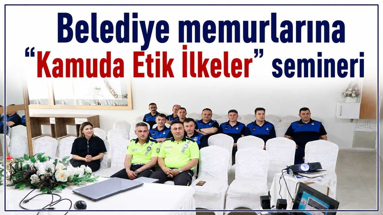 belediye-memurlarina-“kamuda-etik-ilkeler”-semineri