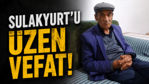 Sulakyurt’u üzen vefat!