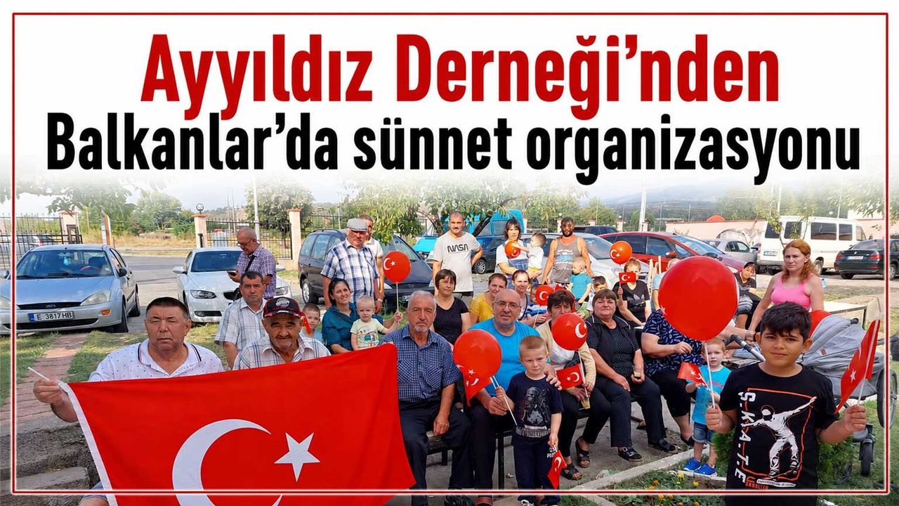 ayyildiz-dernegi’nden-balkanlar’da-sunnet-organizasyonu