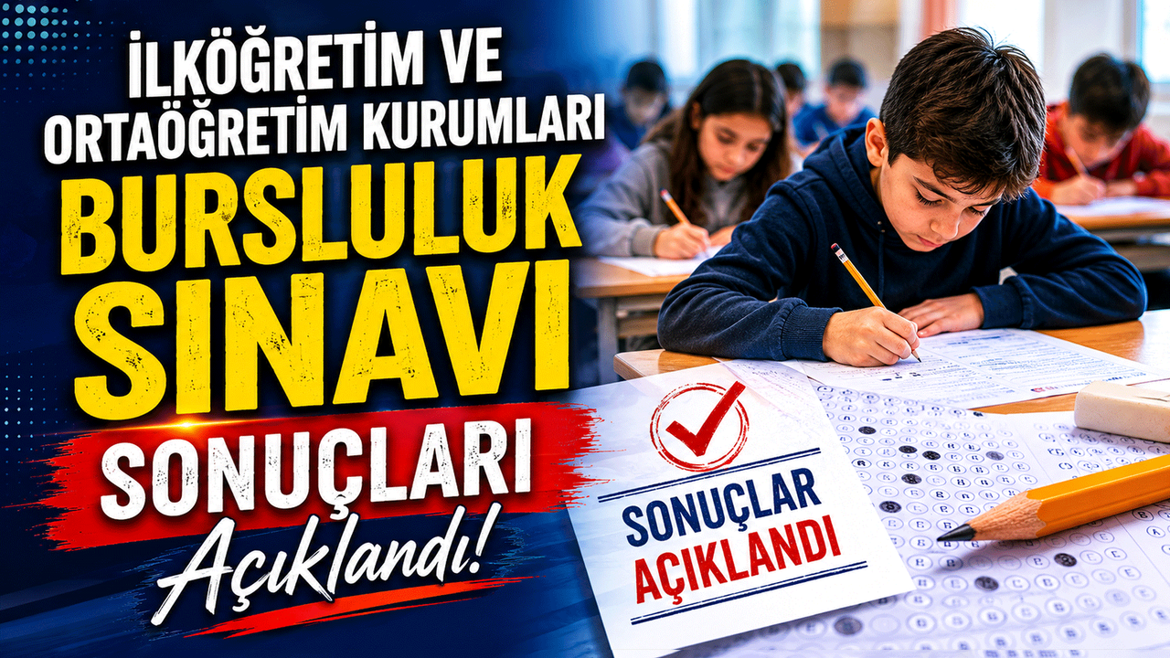 ilkogretim-ve-ortaogretim-kurumlari-bursluluk-sinavi-sonuclari-aciklandi