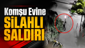 Komşusunun Evine Tabancayla Ateş Açtı