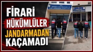 Firari hükümlüler jandarmadan kaçamadı