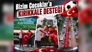 Kırıkkale Belediyesi’nden Milli Takıma Destek Mesajı