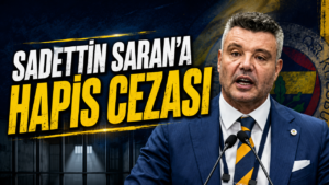 Sadettin Saran’a Hapis Cezası