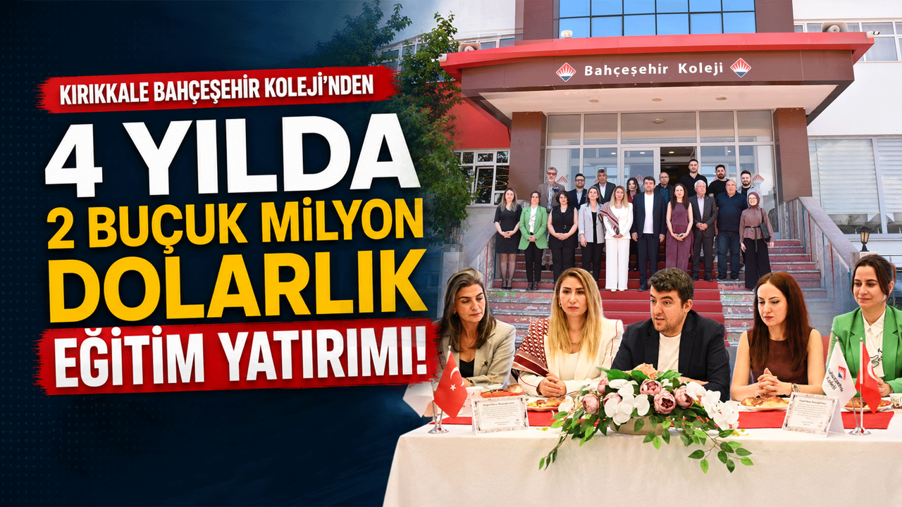 kirikkale-bahcesehir-koleji’nden,-4-yilda-2-bucuk-milyon-dolarlik-egitim-yatirimi