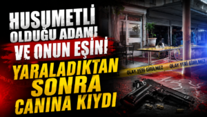 Husumet Kanlı Bitti: 1 Ölü, 2 Yaralı