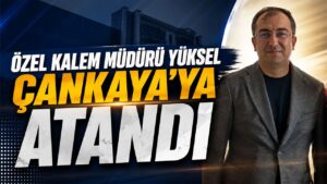 Kaan Yüksel Çankaya’ya Atandı