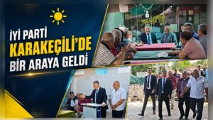 İYİ Parti Karakeçili’de Bir Araya Geldi