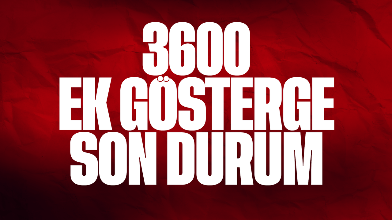 3600-ek-gosterge-duzenlemesinde-son-durum!-3600-ek-gosterge-son-durum