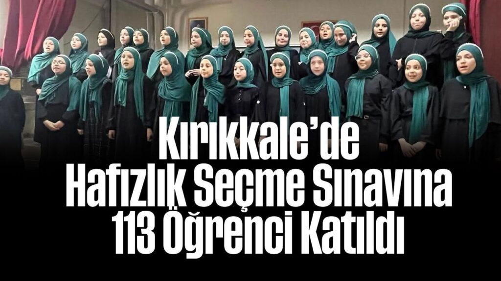 kirikkale’de-hafizlik-secme-sinavina-113-ogrenci-katildi