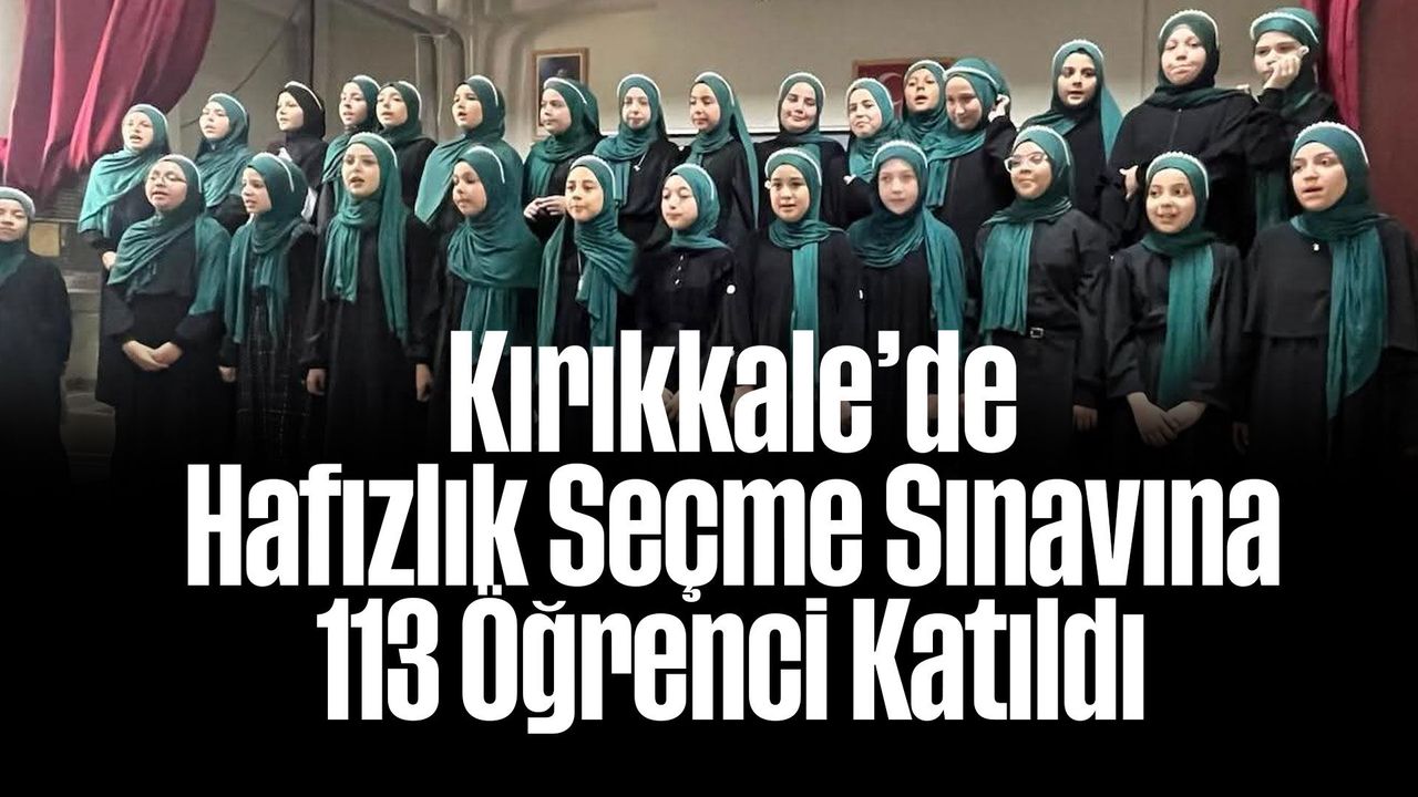 kirikkale’de-hafizlik-secme-sinavina-113-ogrenci-katildi