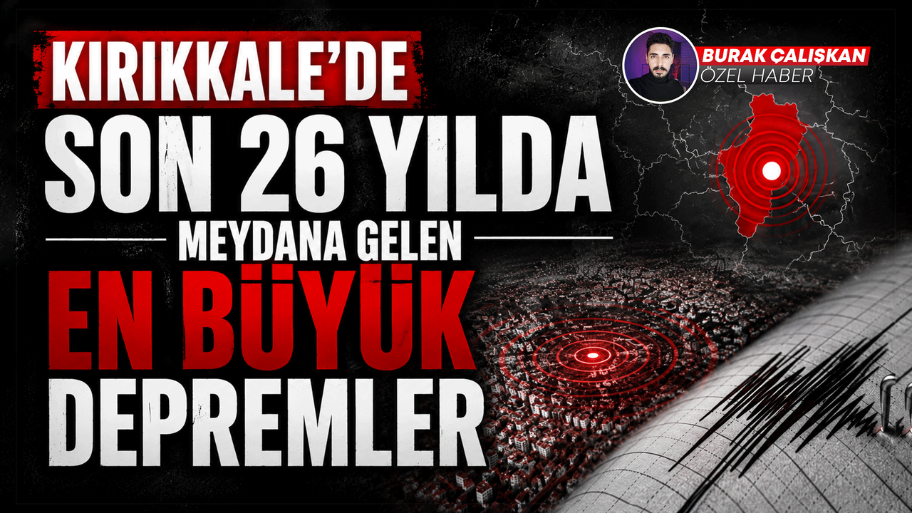 kirikkale’de-son-26-yilda-meydana-gelen-en-buyuk-depremler