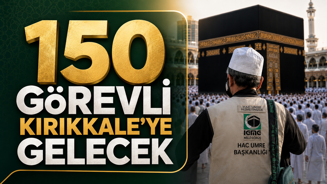 150-gorevli-kirikkale’ye-gelecek