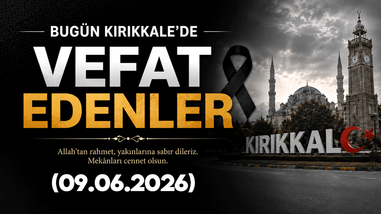 bugun-kirikkale’de-vefat-edenler