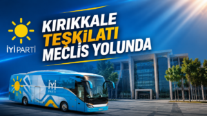 Kırıkkale Teşkilatı Meclis Yolunda