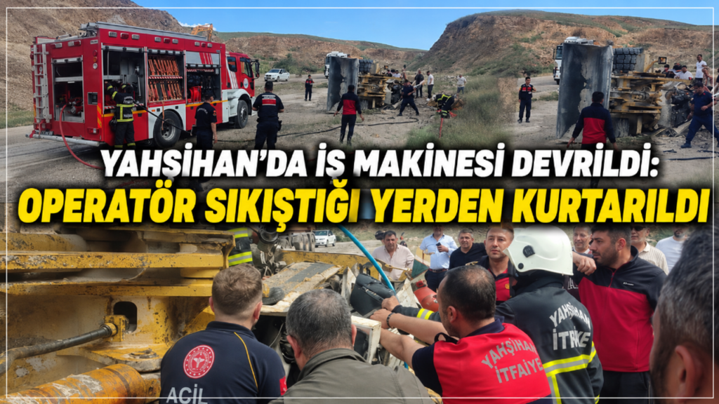 yahsihan’da-is-makinesi-devrildi:-operator-sikistigi-yerden-kurtarildi