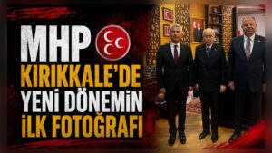 MHP Kırıkkale’de Yeni Dönemin İlk Fotoğrafı