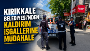 Kırıkkale Belediyesi’nden Kaldırım İşgallerine Müdahale