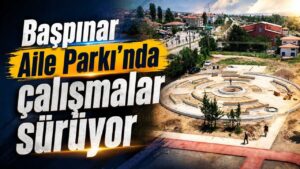 Başpınar Aile Parkı’nda çalışmalar sürüyor