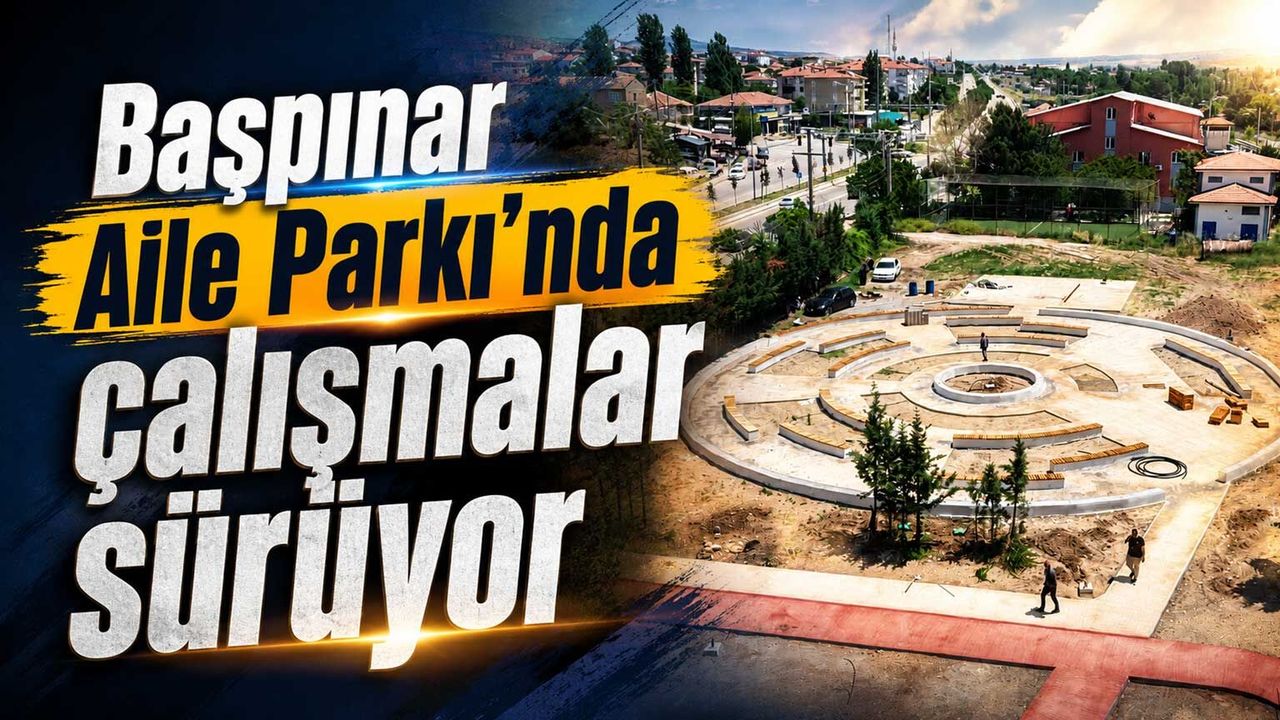 baspinar-aile-parki’nda-calismalar-suruyor