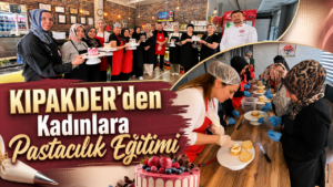 KIPAKDER’den Kadınlara Pastacılık Eğitimi
