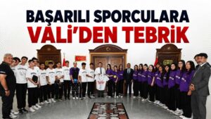 Başarılı sporculara Vali’den tebrik