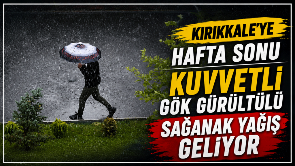 hafta-sonu-kirikkale’ye-yagis-geliyor