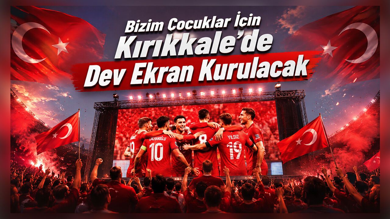bizim-cocuklar-icin-kirikkale’de-dev-ekran-kurulacak
