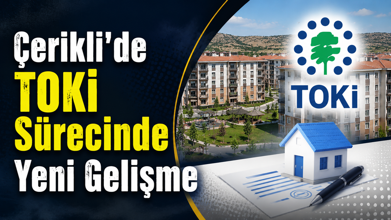 cerikli’de-toki-surecinde-yeni-gelisme